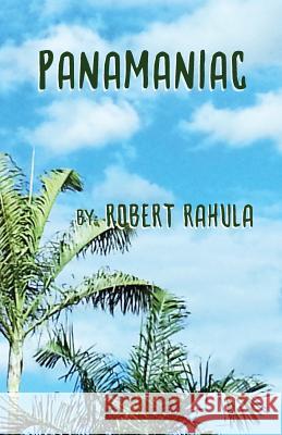 Panamaniac Robert Rahula   9781732970809 Alma-Gator - książka