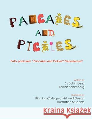 Pancakes and Pickles Sy Henry Schimberg Ringling College of Art and Design Stude Barron Scott Schimberg 9781482327014 Createspace - książka