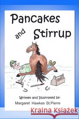 Pancakes and Stirrup 1 Margaret Hawkes S 9781517085957 Createspace - książka