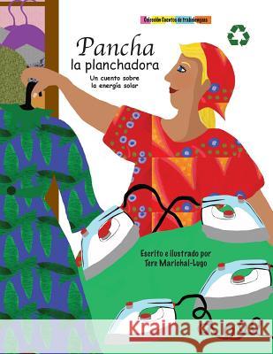 Pancha la planchadora Marichal-Lugo, Tere 9781491042083 Createspace - książka