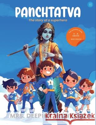 Panchtatva: The Story of a Superhero Deepika 9789362614643 Bluerose Publishers - książka