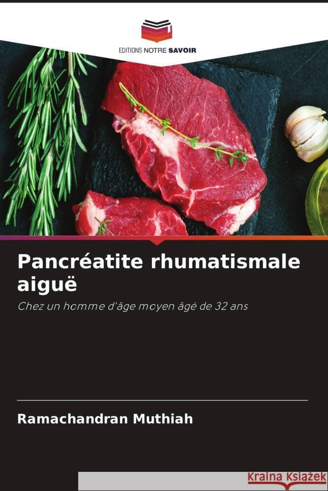 Pancréatite rhumatismale aiguë Muthiah, Ramachandran 9786205016909 Editions Notre Savoir - książka