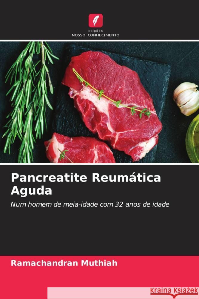 Pancreatite Reumática Aguda Muthiah, Ramachandran 9786205016930 Edições Nosso Conhecimento - książka