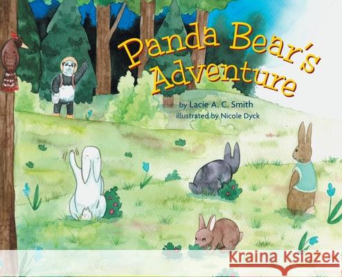 Panda Bear's Adventure Lacie A. C. Smith Nicole Dyck 9781038323668 FriesenPress - książka