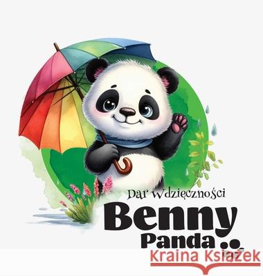 Panda Benny - Dar Wdzięczności Typeo Foundry 9788397063891 Typeo Foundry - książka