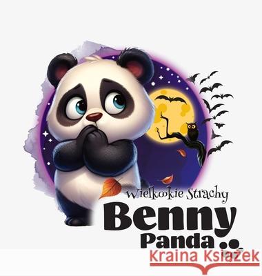 Panda Benny - Wielkookie Strachy Typeo Foundry 9788397162457 Typeo Foundry - książka
