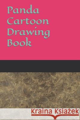 Panda Cartoon Drawing Book Nath Hrishikesh Nath 9798419327757 Independently published - książka