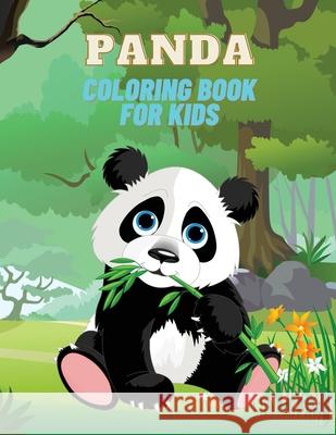 Panda Coloring Book for Kids: Panda Coloring Book for Kids: Over 22 Adorable Coloring and Activity Pages with Cute Panda, Giant Panda, Bamboo Tree and More! for Kids, Toddlers and Preschoolers Mike Stewart 9785066905056 Piscovei Victor - książka
