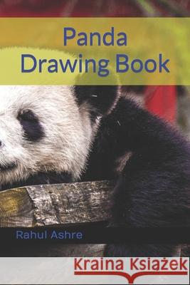 Panda drawing book Rahul Ashre 9798418114532 Independently Published - książka