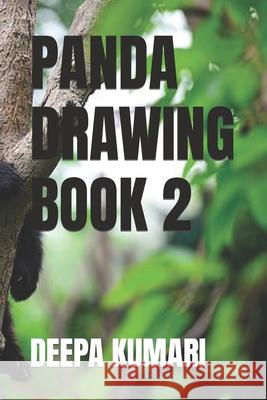 Panda Drawing Book 2 Kumari, Deepa 9798418223920 Independently published - książka