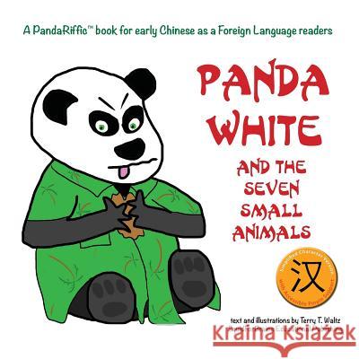 Panda White and the Seven Small Animals: Simplified character version Waltz, Terry T. 9781946626158 Squid for Brains - książka