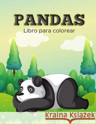 Pandas Libro para Colorear: Libro de actividades para niños Dahlberg, Norea 9789189478176 Norea Dahlberg - książka