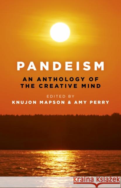 Pandeism: An Anthology of the Creative Mind Mapson, Knujon 9781789041033 Iff Books - książka