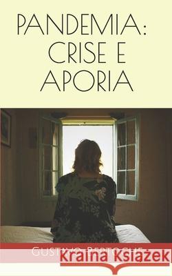 Pandemia: crise e aporia Gustavo Bertoche 9786500021097 Cbl - Camara Brasileira Do Livro - książka