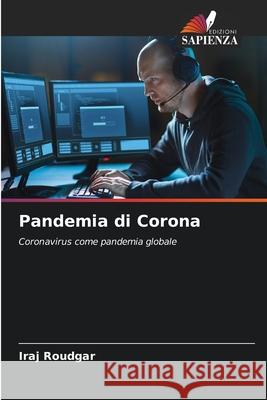 Pandemia di Corona Roudgar, Iraj 9786203776539 Edizioni Sapienza - książka