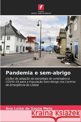 Pandemia e sem-abrigo Ana Luisa de Souza Melo   9786206096436 Edicoes Nosso Conhecimento - książka
