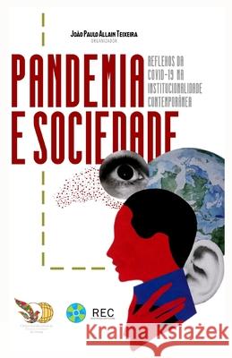 Pandemia e Sociedade: Reflexos da COVID-19 na institucionalidade contemporânea Allain Teixeira, João Paulo 9786599077579 Meraki - książka