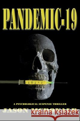 Pandemic-19 Jason McDonald 9781737829904 Good Twin Publishing - książka
