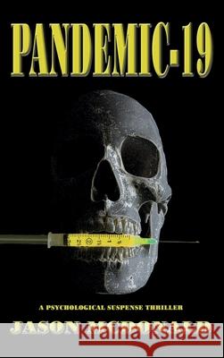 Pandemic-19 Jason McDonald 9781737829911 Good Twin Publishing - książka