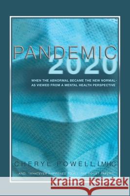 Pandemic 2020 Cheryl Powell 9781649134738 Dorrance Publishing Co. - książka