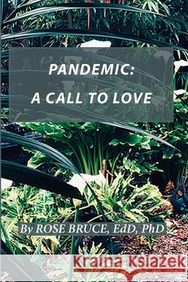 Pandemic: A Call to Love Edd Bruce 9781774190470 Maple Leaf Publishing Inc - książka