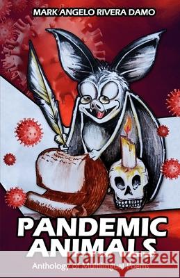 Pandemic Animals Mark Angelo River 9786218261310 Poetry Planet Book Publishing House - książka