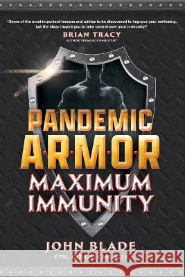 Pandemic Armor: Maximum Immunity John Blade   9798885020138 John Blade - książka