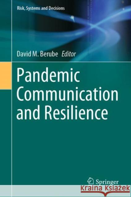 Pandemic Communication and Resilience David M. Berube 9783030773434 Springer - książka