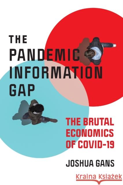 Pandemic Information Gap and the Brutal Economics of COVID-19 Joshua Gans 9780262539128 MIT Press Ltd - książka