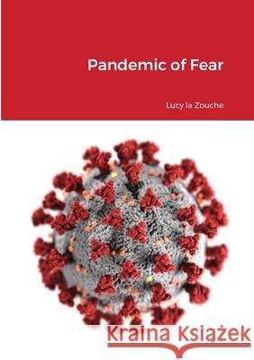 Pandemic of Fear Lucy L 9781716464737 Lulu.com - książka