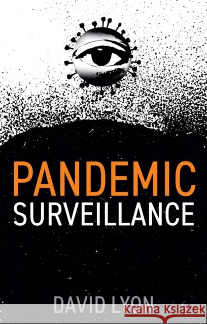 Pandemic Surveillance David Lyon 9781509550302 Polity Press - książka