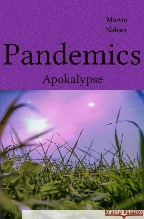PANDEMICS / Pandemics Nahser, Martin 9783754941522 epubli - książka