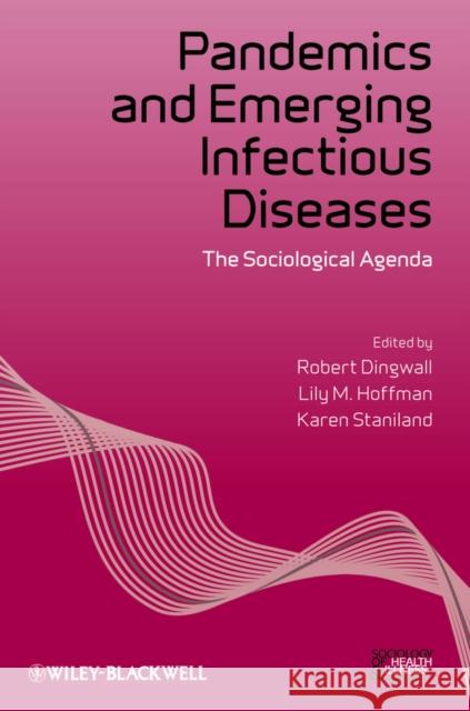 Pandemics and Emerging Infectious Dingwall, Robert 9781118553718 John Wiley & Sons - książka