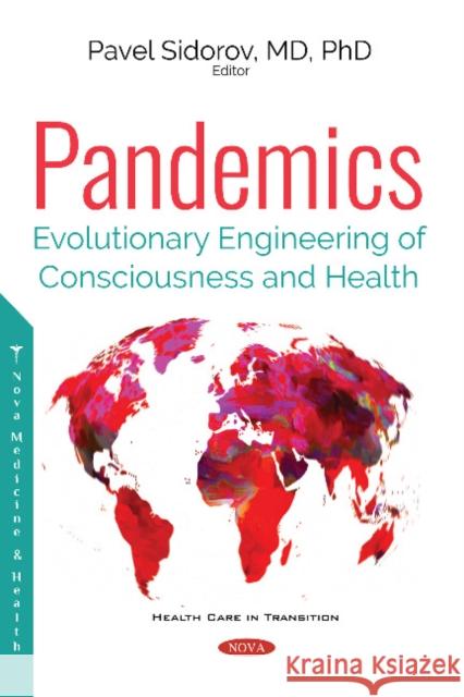 Pandemics: Evolutionary Engineering of Health and Consciousness Pavel Sidorov 9781536142747 Nova Science Publishers Inc - książka