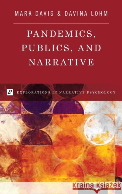 Pandemics, Publics, and Narrative Mark Davis Davina Lohm 9780190683764 Oxford University Press, USA - książka