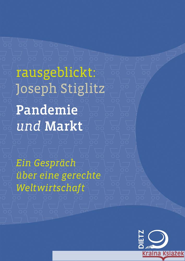 Pandemie und Markt Stiglitz, Joseph 9783801206079 Dietz, Bonn - książka