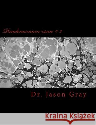 Pandemonium issue # 2: of the Horror World Gray, Jason 9781499122572 Createspace - książka