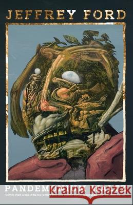 Pandemonium Waltz Jeffrey Ford 9781590217863 Lethe Press - książka