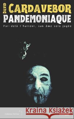 Pandémoniaque Cardavebor, David 9798649120678 Independently published - książka