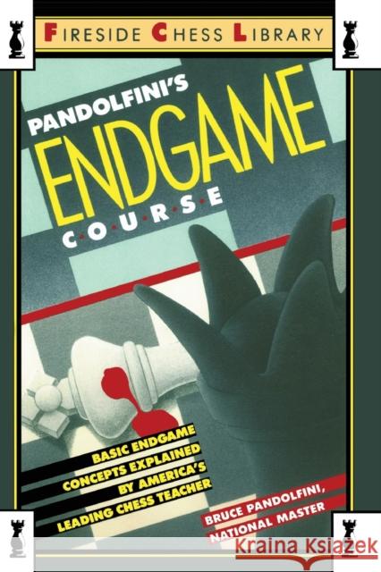 Pandolfini's Endgame Course Bruce Pandolfini 9780671656881 Fireside Books - książka