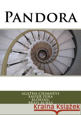 Pandora Xavier Pena                              Agatha Chimneys                          Brais Agras 9781541297029 Createspace Independent Publishing Platform - książka
