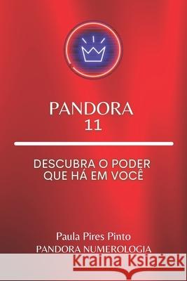 Pandora 11: Descubra o poder que há em você Pinto, Paula 9798570461376 Independently published - książka