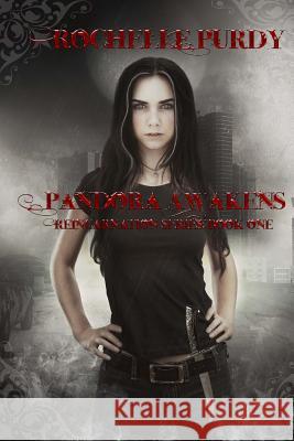 Pandora Awakens Rochelle M. Purdy 9781542514415 Createspace Independent Publishing Platform - książka