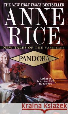 Pandora: New Tales of the Vampires Anne Rice 9780345422385 Ballantine Books - książka