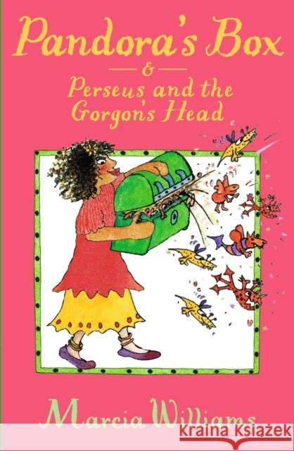 Pandora's Box and Perseus and the Gorgon's Head Marcia Williams 9781406371581 Walker Books Ltd - książka