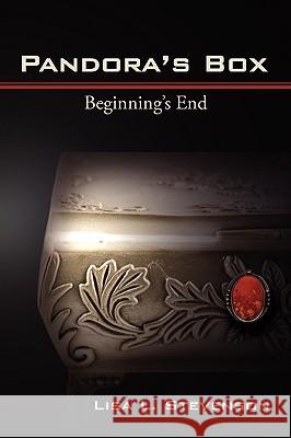 Pandora's Box: Beginning's End Stevenson, Lisa L. 9780595480975 iUniverse.com - książka