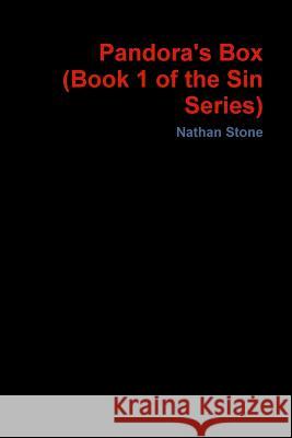 Pandora's Box (Book 1 of the Sin Series) Nathan Stone 9781387472888 Lulu.com - książka