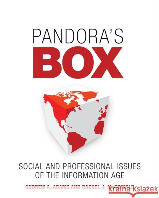 Pandora's Box: Social and Professional Issues of the Information Age Adams, Andrew A. 9780470065532  - książka