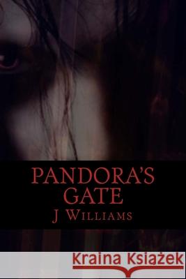 Pandora's Gate: Book 1 J. R. Williams 9781532807275 Createspace Independent Publishing Platform - książka