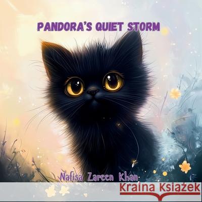 Pandora's Quiet Storm Nafisa Zareen Khan 9781966575108 Nafisa Khan Designs - książka